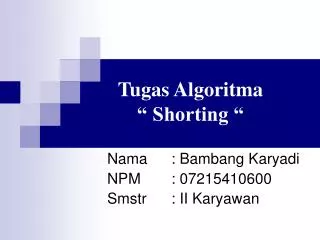 tugas algoritma shorting