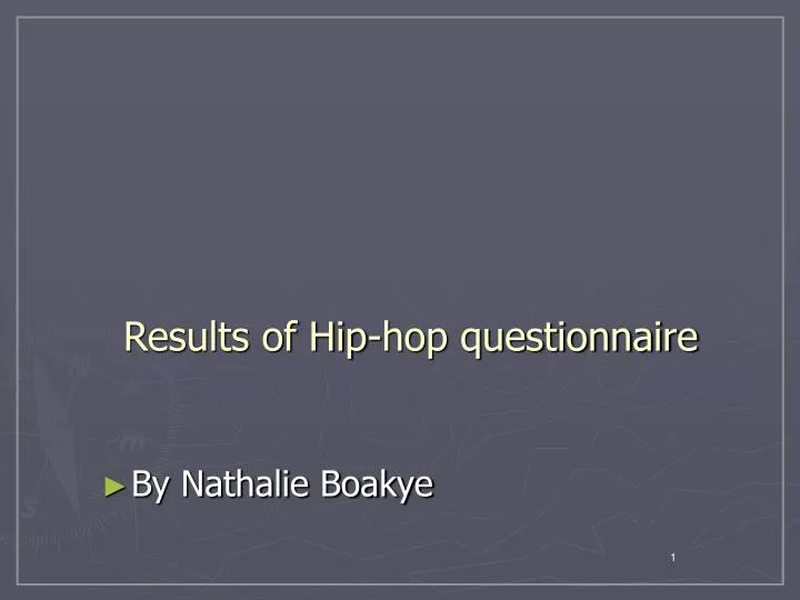 results of hip hop questionnaire