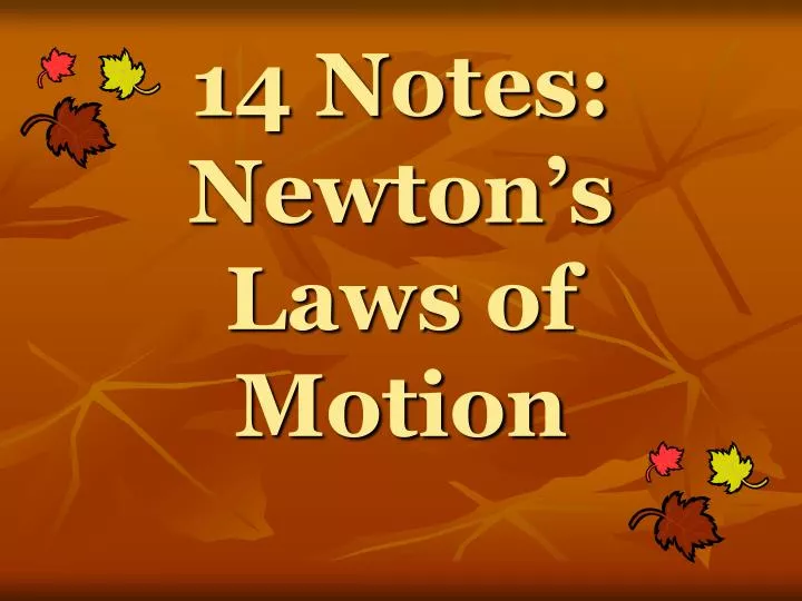 14 notes newton s laws of motion