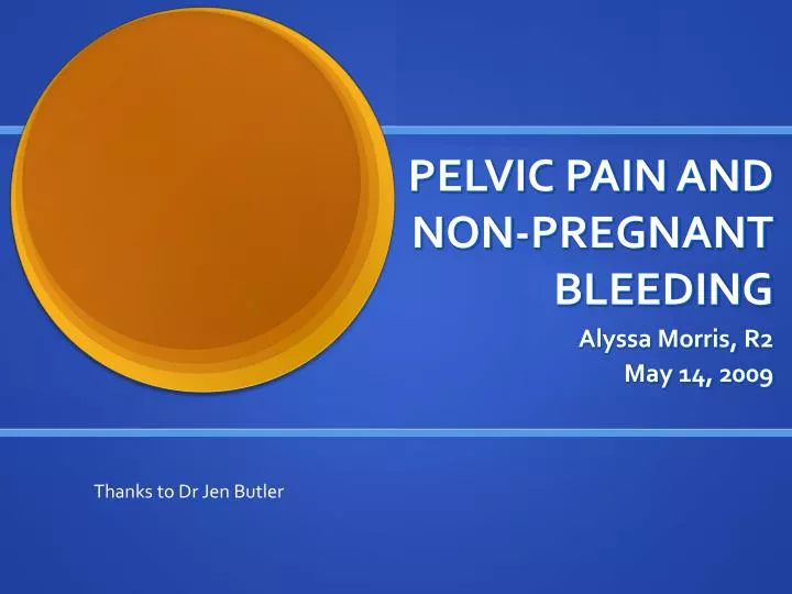 pelvic pain and non pregnant bleeding