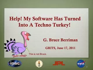 Help! My Software Has Turned Into A Techno Turkey!