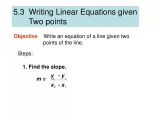 5.3 Writing Linear Equations given Two points