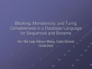 Blocking, Monotonicity, and Turing Completeness in a Database Language for Sequences and Streams