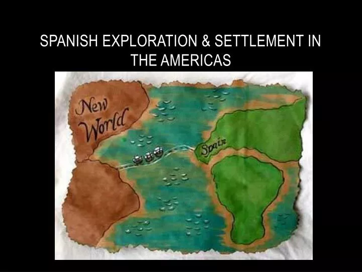 spanish exploration settlement in the americas