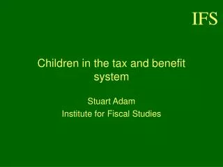 Children in the tax and benefit system