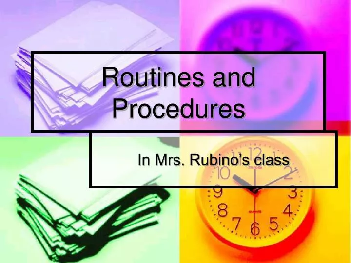routines and procedures