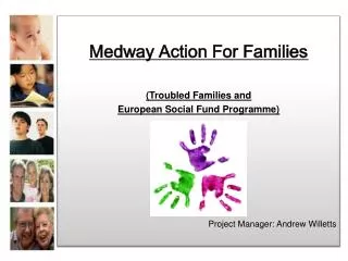 Medway Action For Families (Troubled Families and European Social Fund Programme)