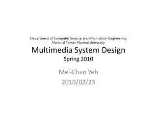 Mei-Chen Yeh 2010/02/23
