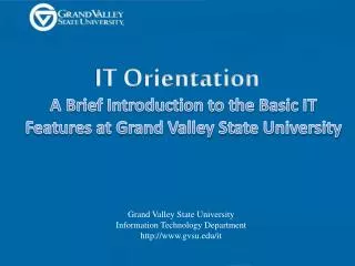 Grand Valley State University Information Technology Department gvsu/it