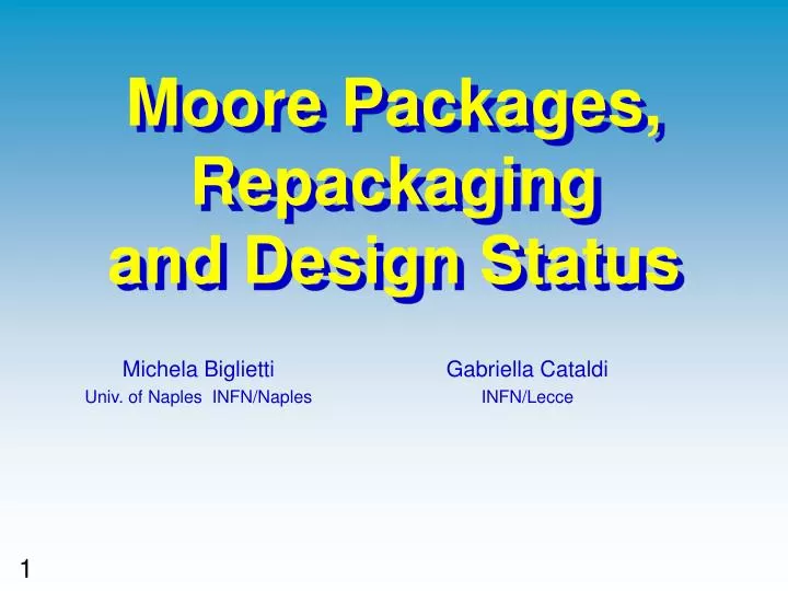 moore packages repackaging and design status