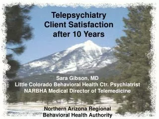 Telepsychiatry Client Satisfaction after 10 Years