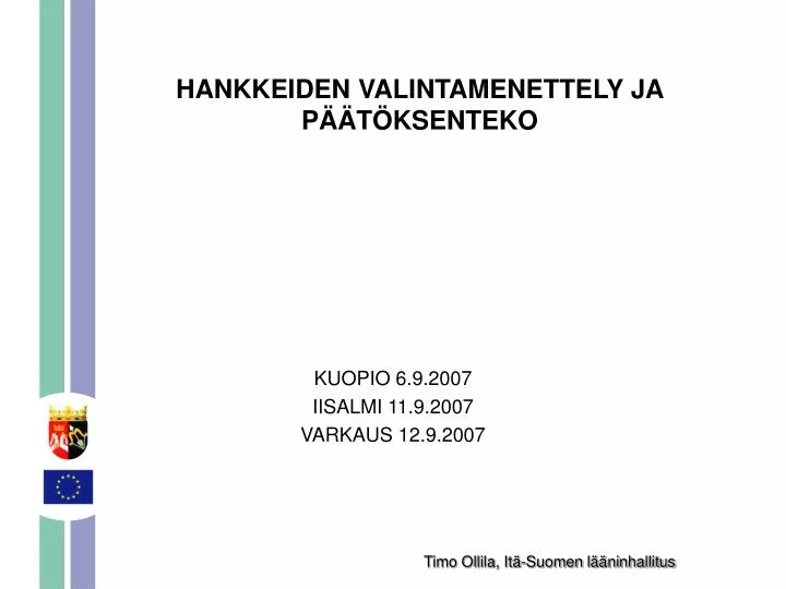 hankkeiden valintamenettely ja p t ksenteko