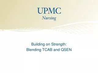 Building on Strength: Blending TCAB and QSEN