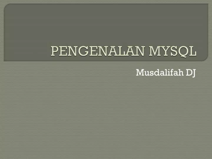 pengenalan mysql