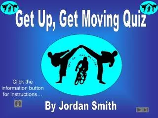 Get Up, Get Moving Quiz