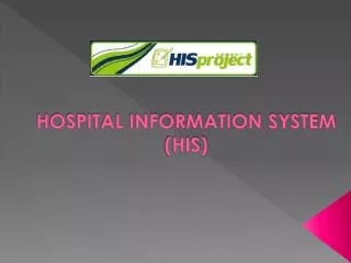 HOSPITAL INFORMATION SYSTEM (HIS)