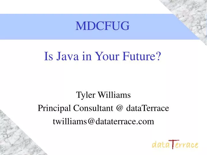 mdcfug is java in your future