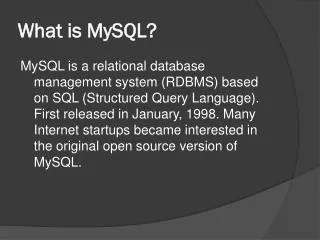 What is MySQL?