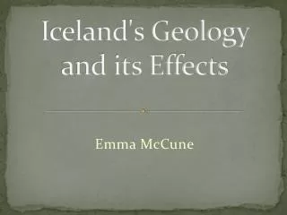 Iceland's Geology and its Effects