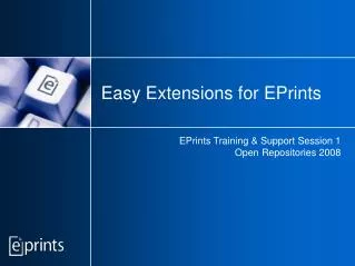 Easy Extensions for EPrints