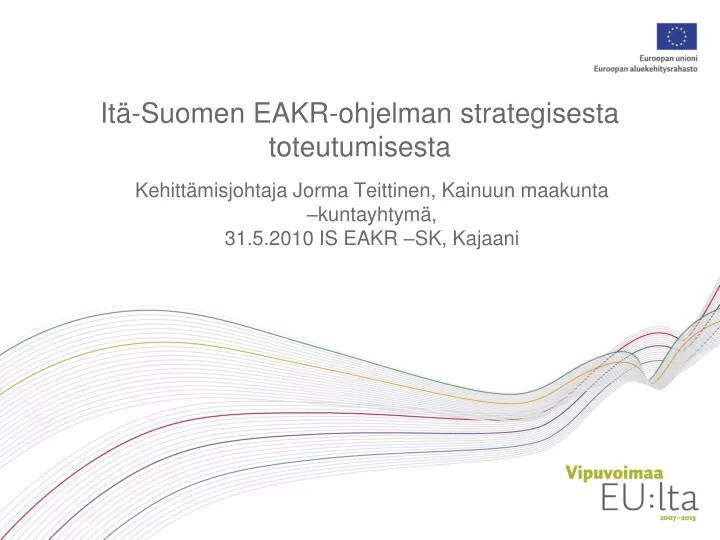 it suomen eakr ohjelman strategisesta toteutumisesta