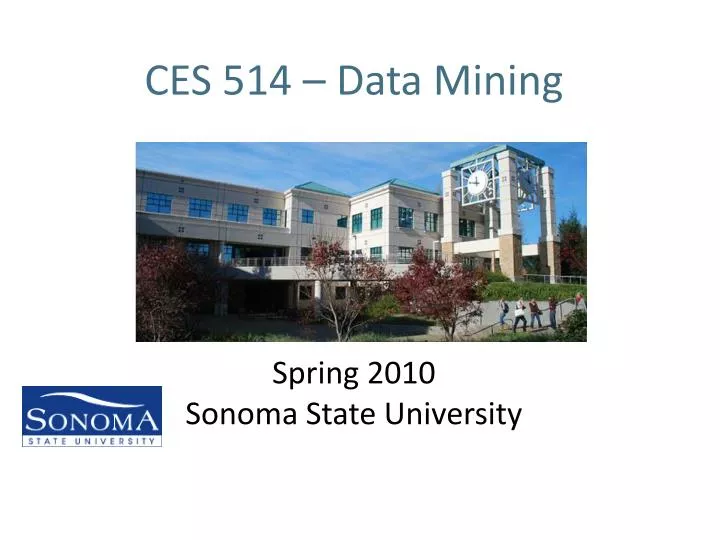 ces 514 data mining spring 2010 sonoma state university
