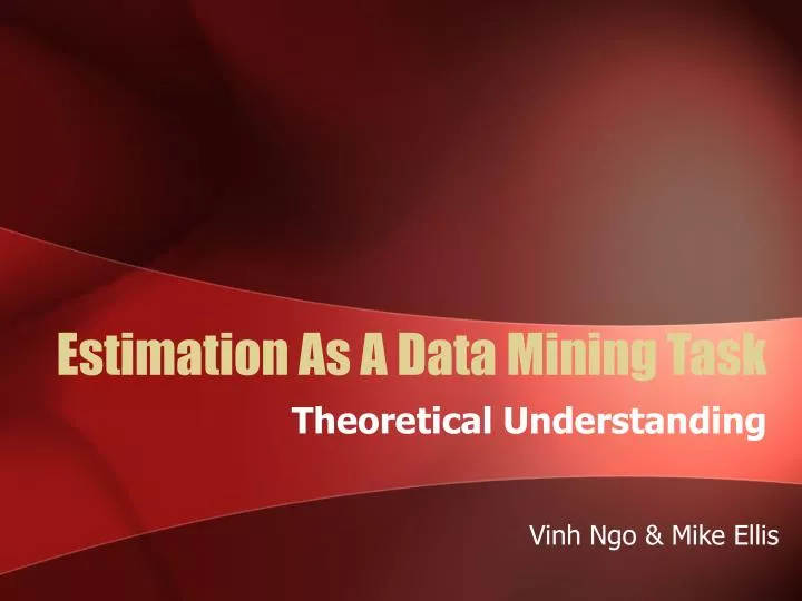estimation as a data mining task
