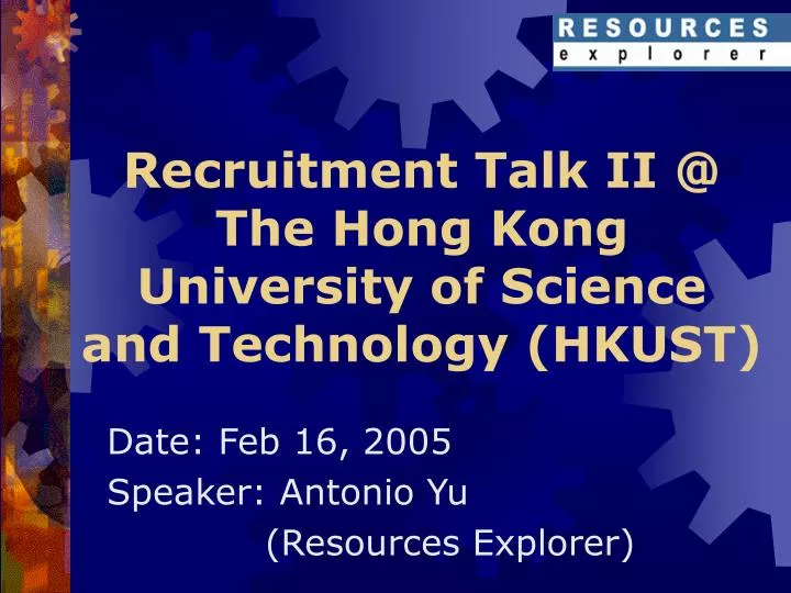 recruitment talk ii @ the hong kong university of science and technology hkust