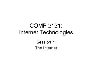 COMP 2121: Internet Technologies