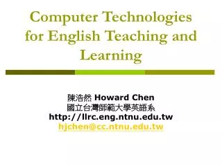 Computer Technologies for English Teaching and Learning
