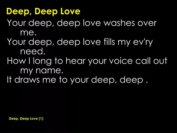deep deep love