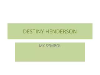 DESTINY HENDERSON