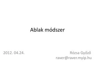ablak m dszer