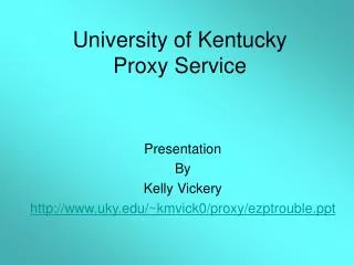 University of Kentucky Proxy Service