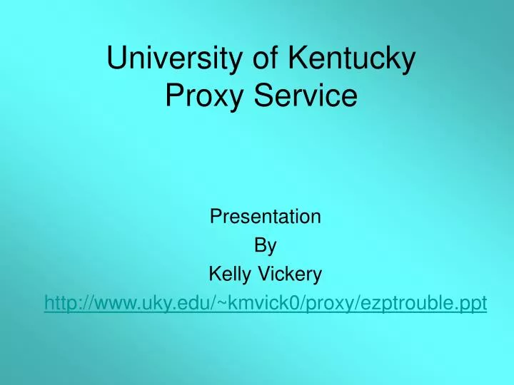 university of kentucky proxy service