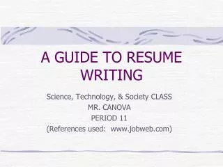 A GUIDE TO RESUME WRITING
