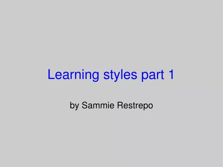 learning styles part 1