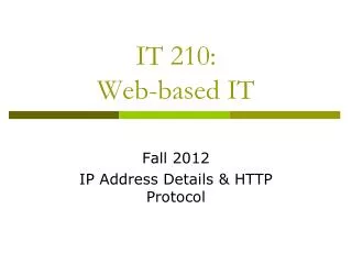 IT 210: Web-based IT