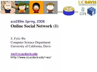 ecs289m Spring, 2008 Online Social Network (1)