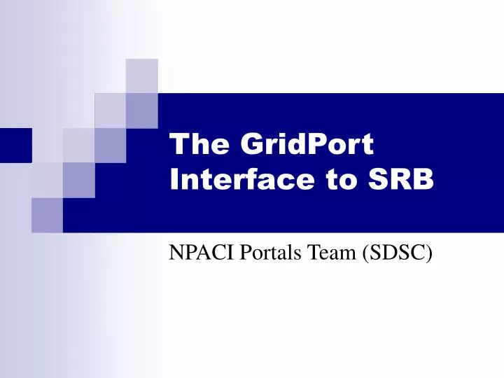 the gridport interface to srb