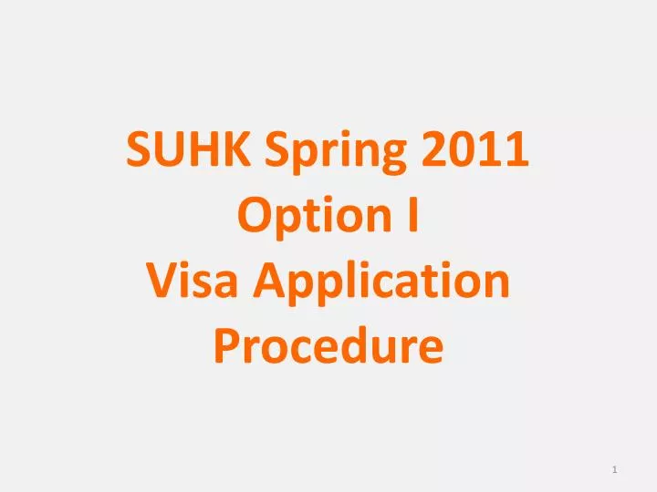 suhk spring 2011 option i visa application procedure