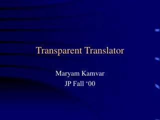 Transparent Translator