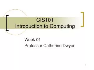 CIS101 Introduction to Computing