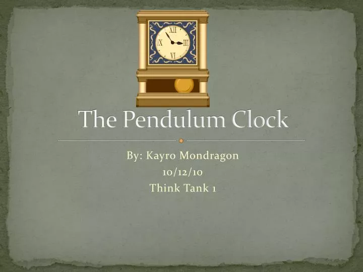 the pendulum clock