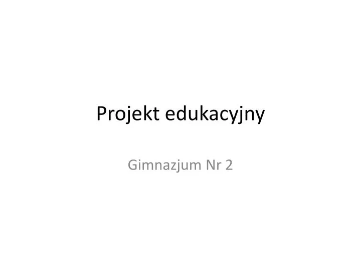 projekt edukacyjny
