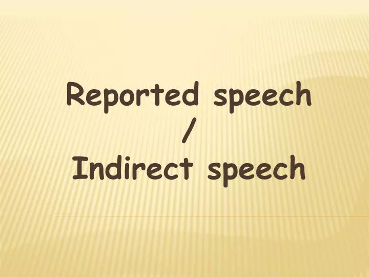 reported speech indirect speech