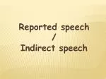Reported speech / Indirect speech - slide 1