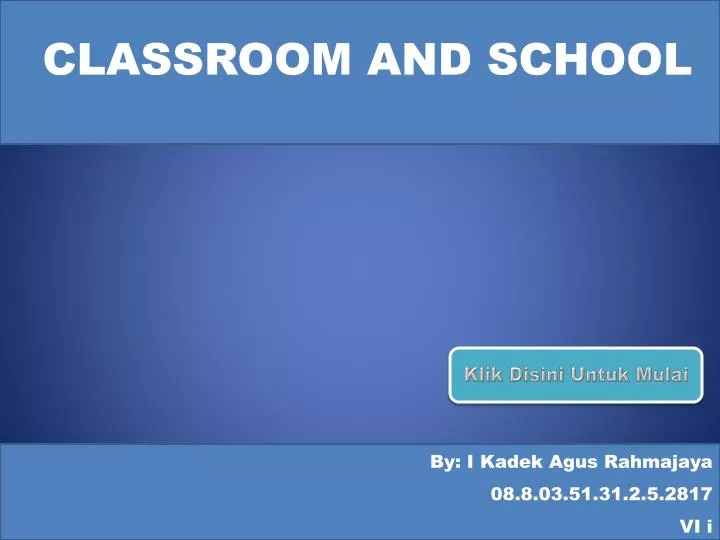 classroom and school