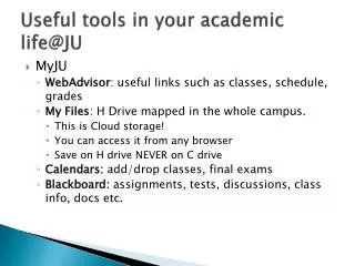 Useful tools in your academic life@JU