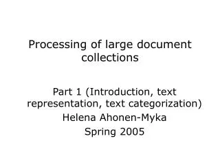 Processing of large document collections